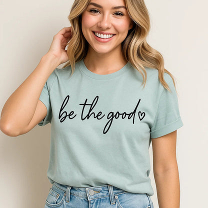 Be the Good Tee