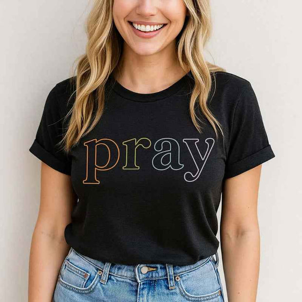 Inspirational Pray T-Shirt