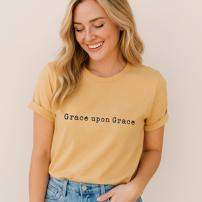 Grace Upon Grace Shirt