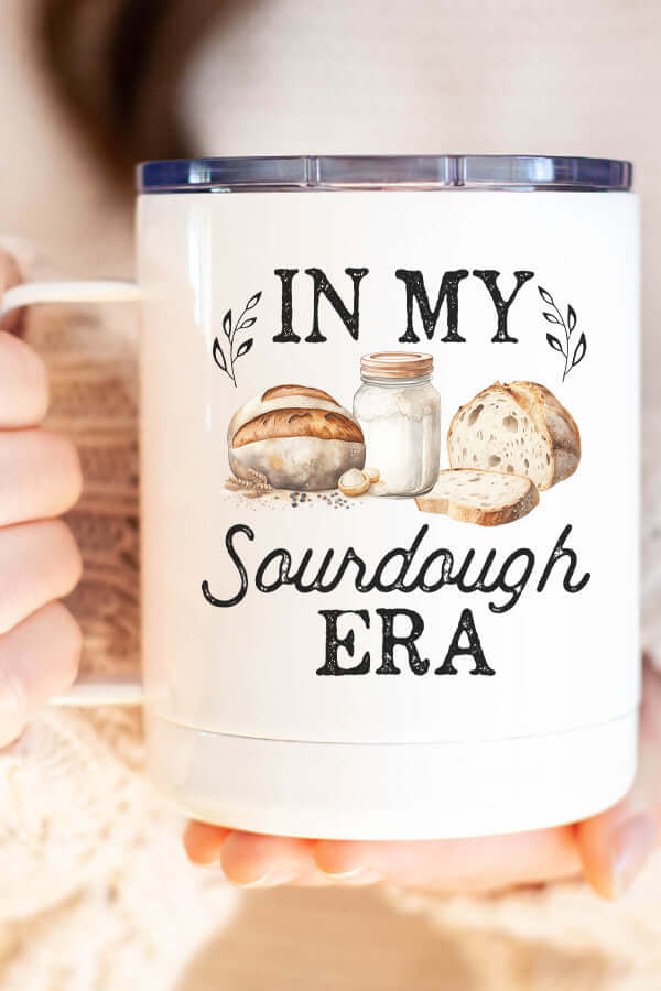 In My Sourdough Era stainless steel coffee cup, showcasing bread and jar design, perfect for coffee lovers.