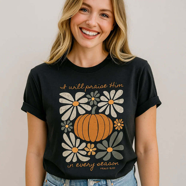 Praise Him Fall Tee