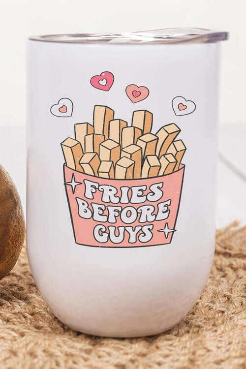 Fries Before Guys Tumbler featuring a playful design of fries and hearts, perfect for drinks.