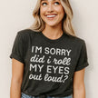 T-shirts « Je suis désolé d'avoir levé les yeux au ciel »