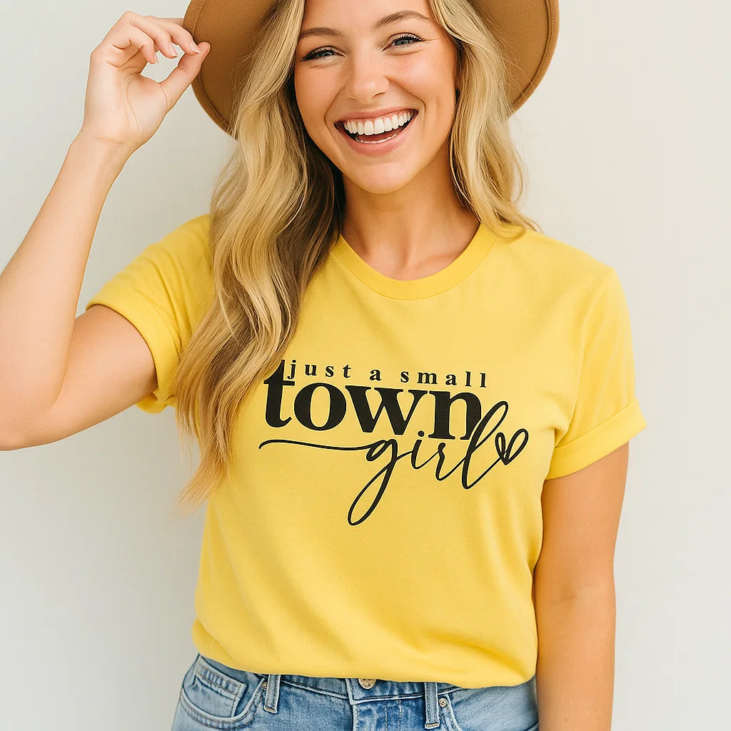 Just a Small Town Girl Graphic T-Shirts