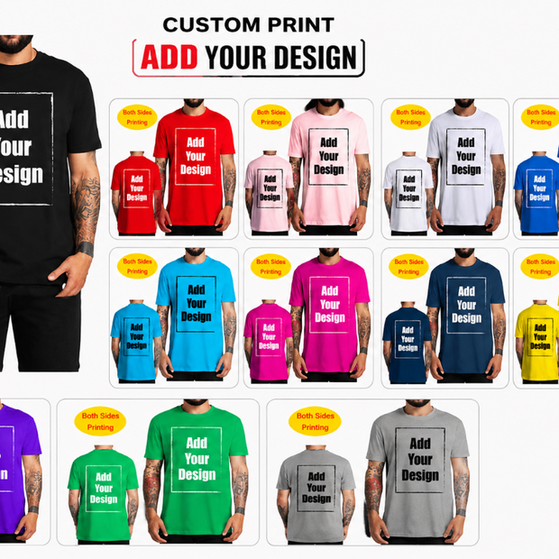 "Add Your Design" Customizable Graphic T-Shirt – Personalized Shirt for Men