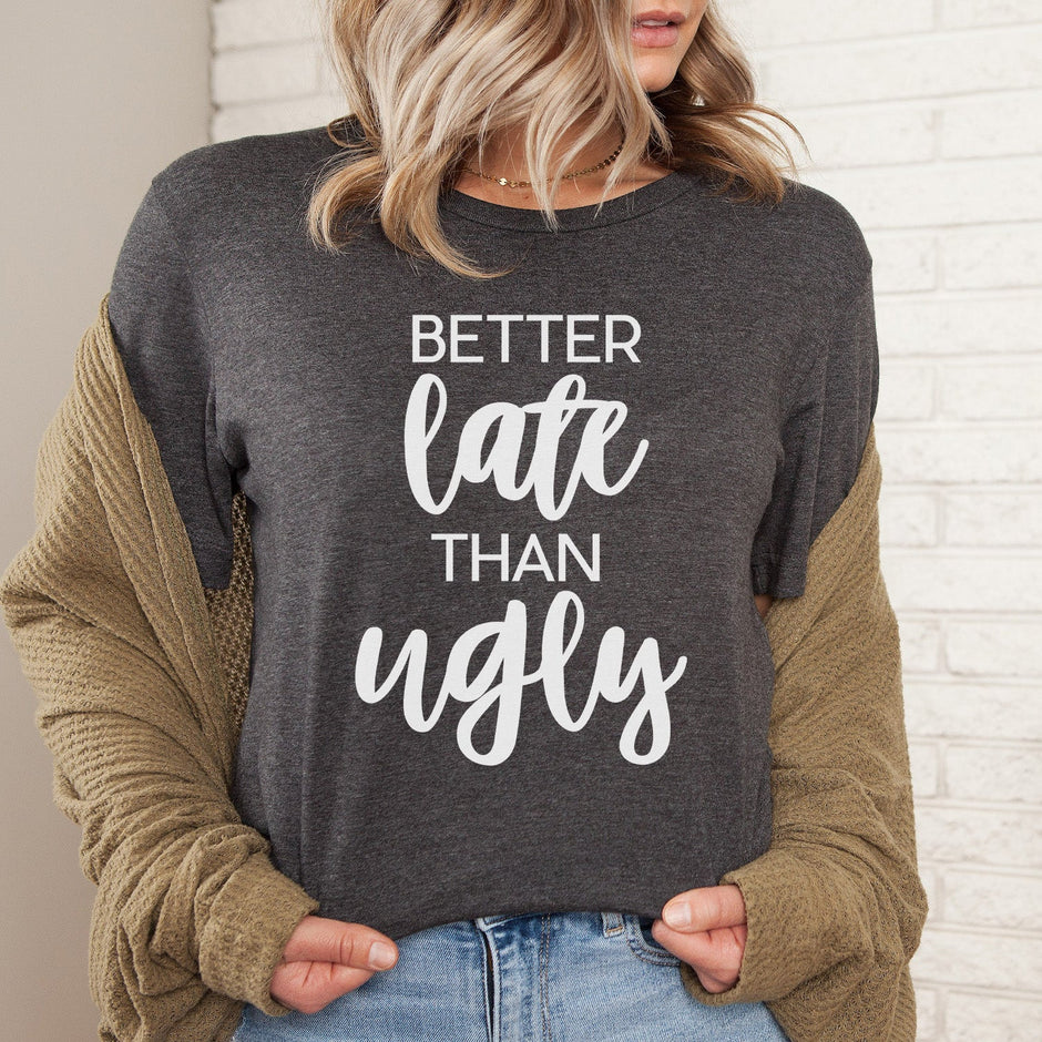 Better Late Tee
