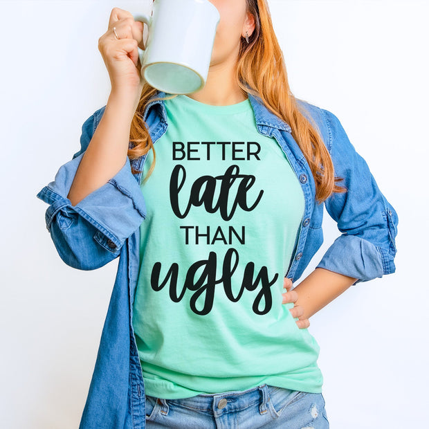 Better Late Tee