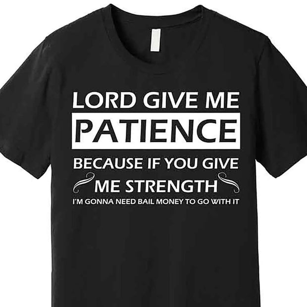 "Lord Give Me Patience" Graphic Cotton T-Shirt - Men's Casual Crew Neck, Ideal for Valentine's Day, New Year's, Father's Day
