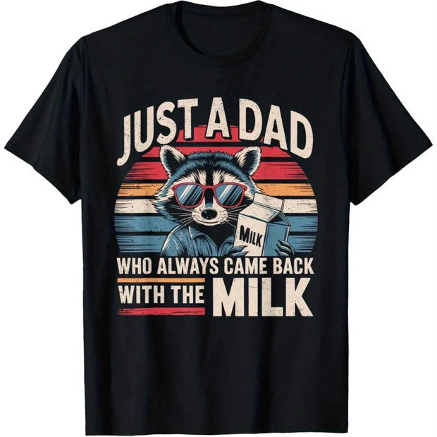 Just a Dad Who Always Came Back with The Milk Funny T-Shirt, 100% Cotton, Casual Crew Neck, Fathers Day Gift