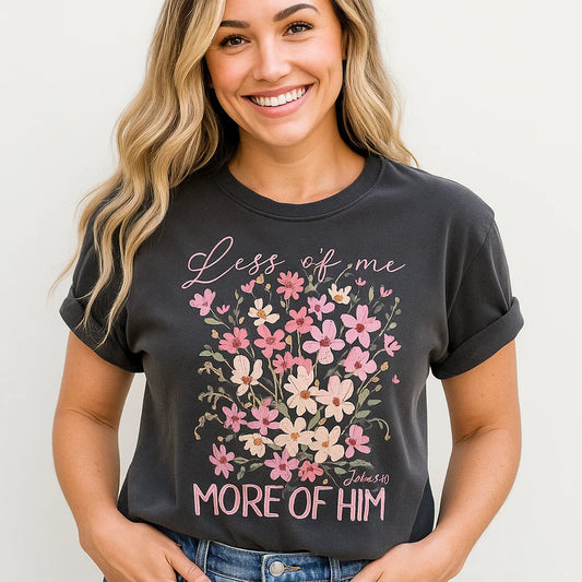 Less of Me Tee