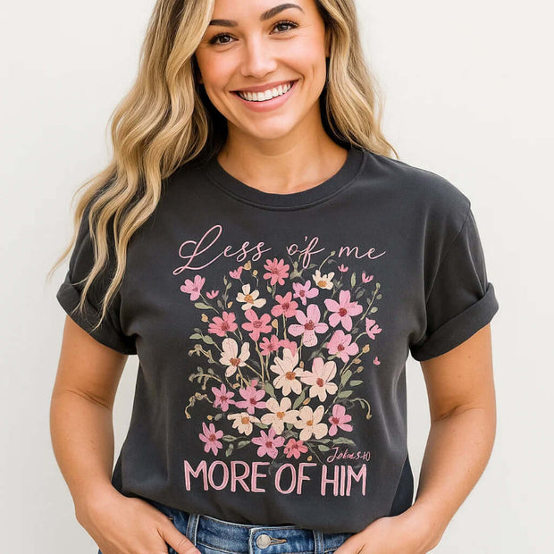 Less of Me T-shirt