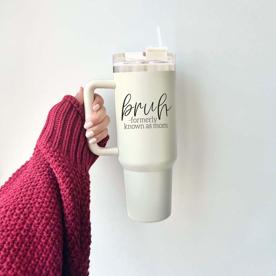 Bruh Mom Tumbler