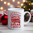 Christmas Break Mug