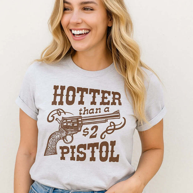 Hotter Pistol Tee
